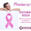 Outubro rosa - Conscientização do Câncer de Mama e também do câncer do colo uterino.